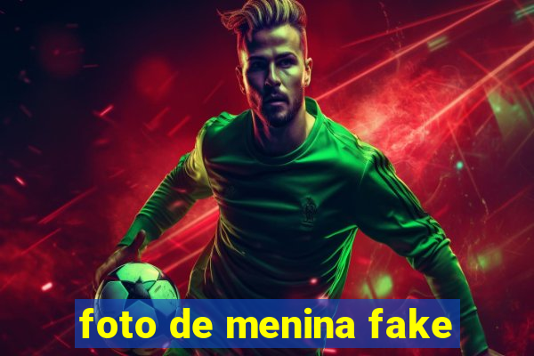 foto de menina fake
